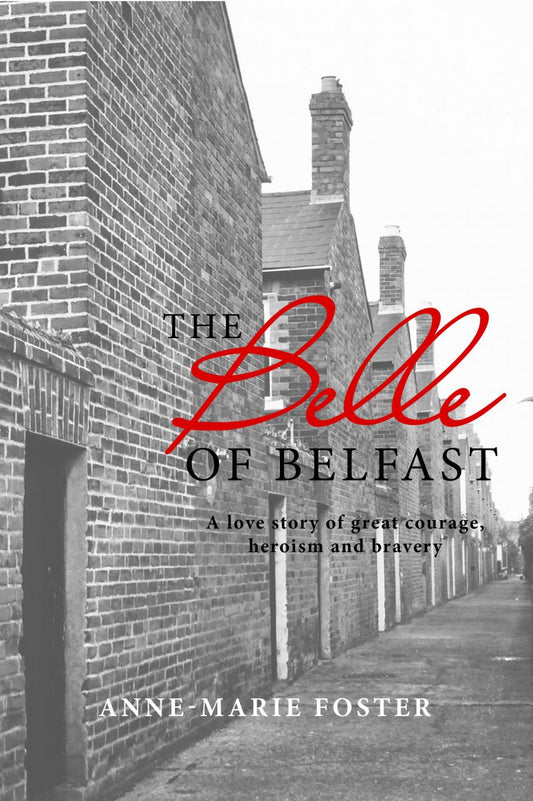 The Belle of Belfast - Paperback - Anne-Marie Foster